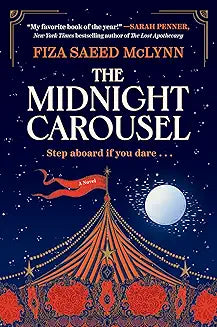 The Midnight Carousel by Fiza Saeed McLynn