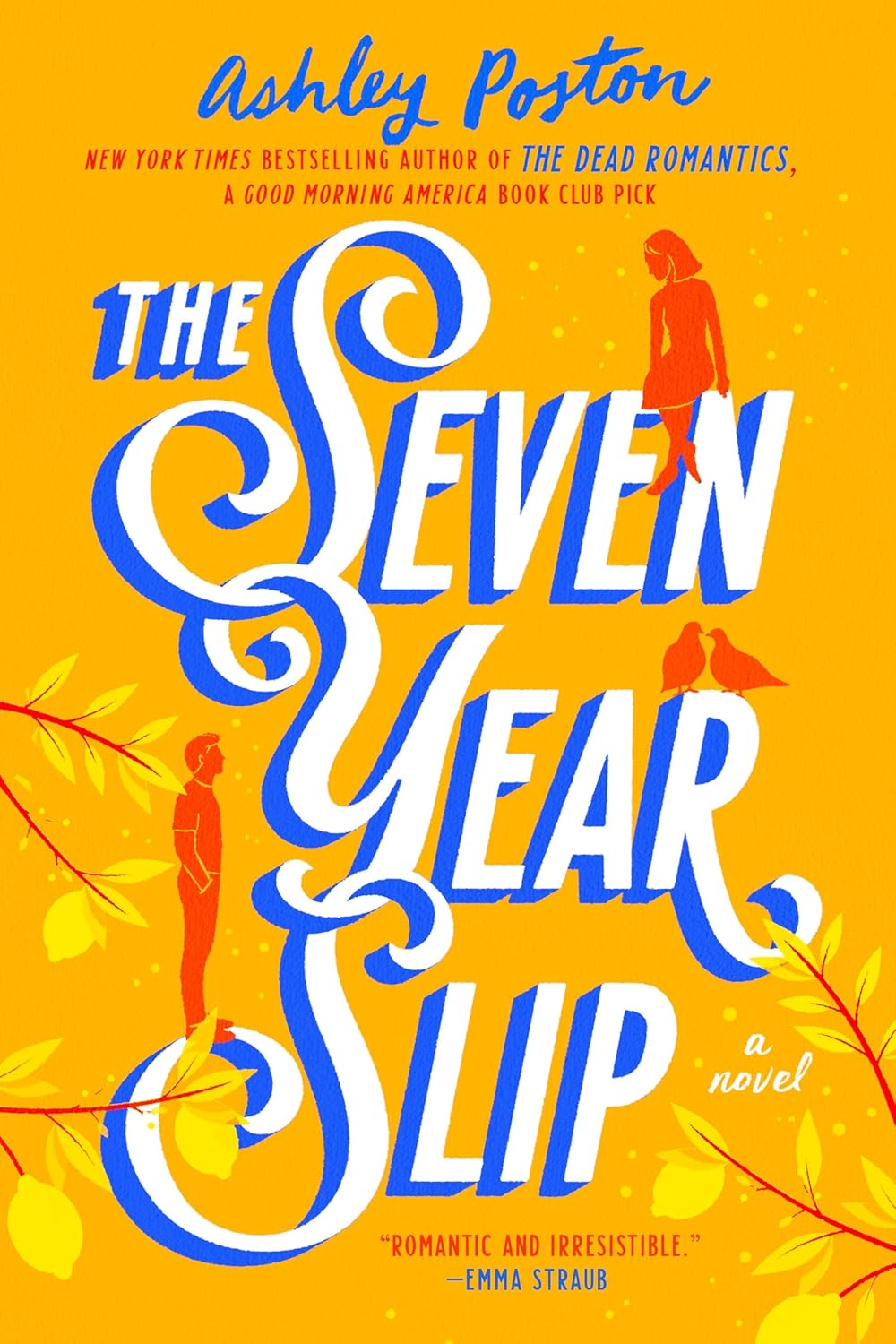 The Seven Year Slip by Ashley Posten