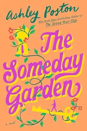 The Someday Garden by Ashley Poston