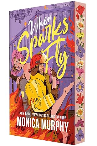When Sparks Fly by Monica Murphy